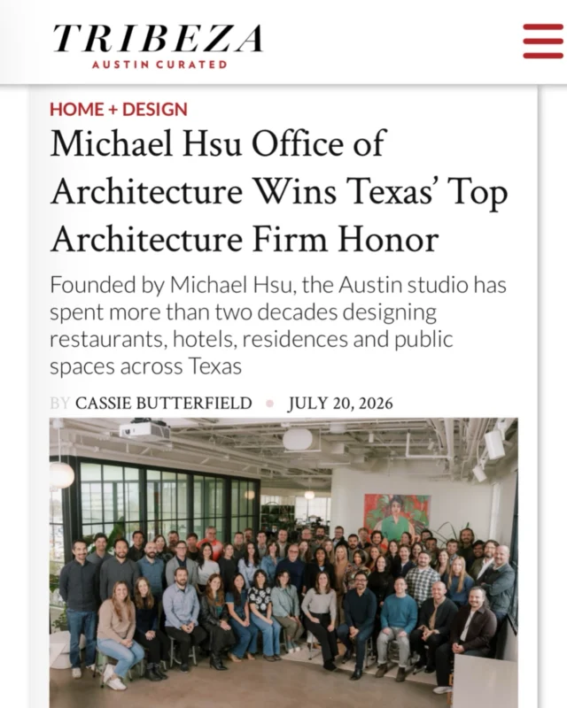 Excited to see Michael Hsu Office of Architecture recognized as the 2026 Texas Society of Architects Firm of the Year, as featured in TRIBEZA Magazine.

Congratulations to the entire MHOA team on this well-deserved honor. We’re proud to celebrate your continued impact on the Texas design community!

#michaelhsu #texassocietyofarchitects #tribeza #austinarchitects @hsuoffice